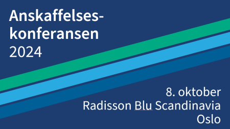 Anskaffelseskonferansen 2024. 8. oktober på Radisson Blu Scandinavia, Oslo